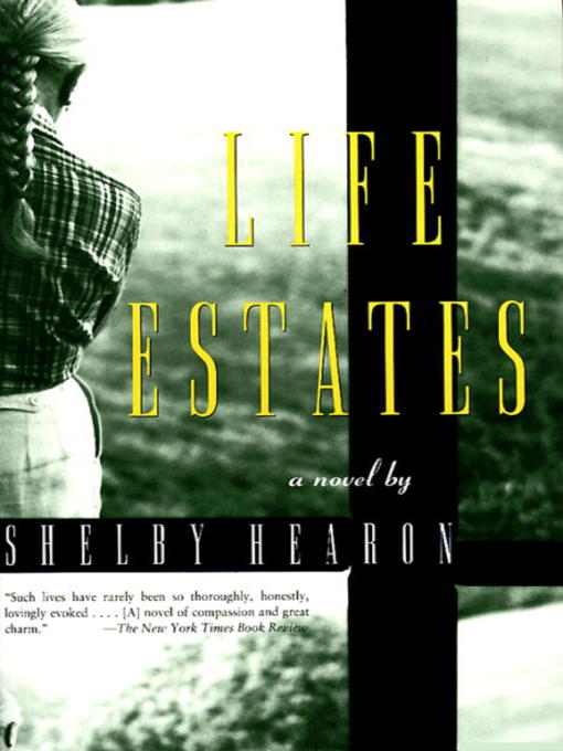 Title details for Life Estates by Shelby Hearon - Available